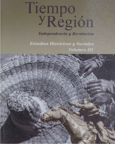 Portada Tiempo y región. Estudios históricos y sociales, volumen III